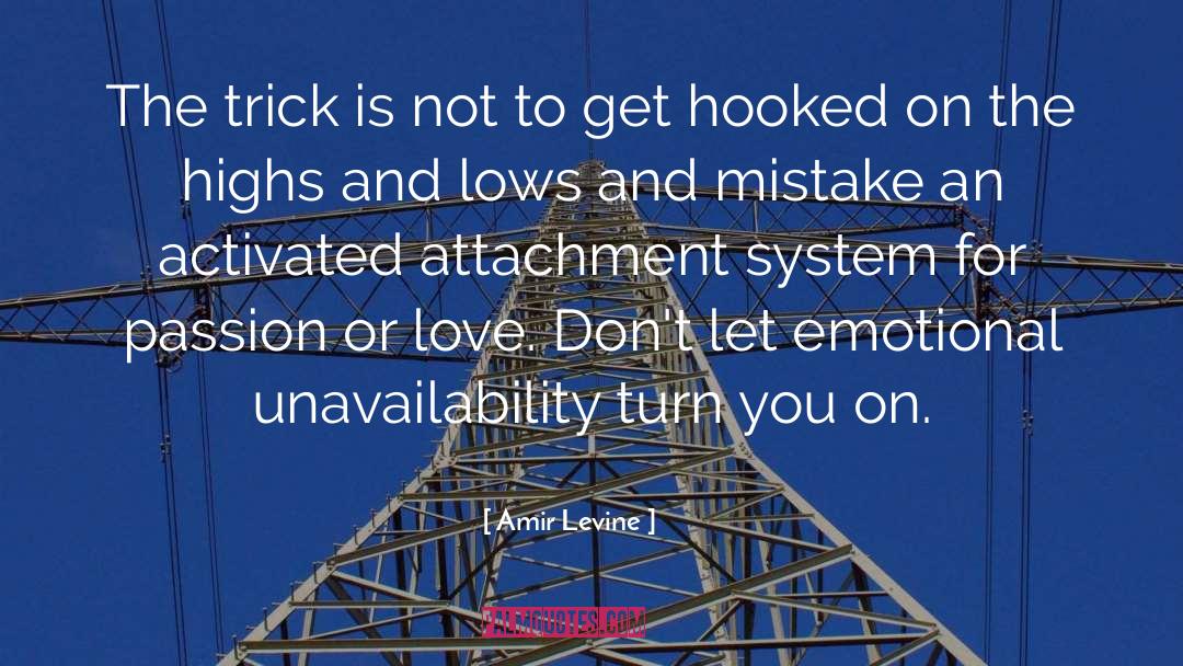 Highs And Lows quotes by Amir Levine