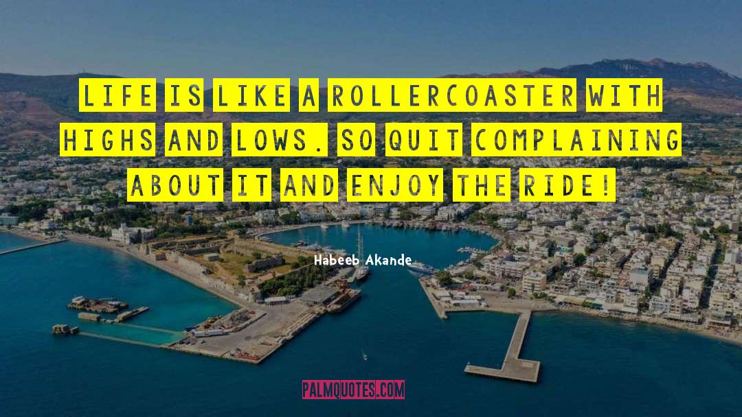 Highs And Lows quotes by Habeeb Akande