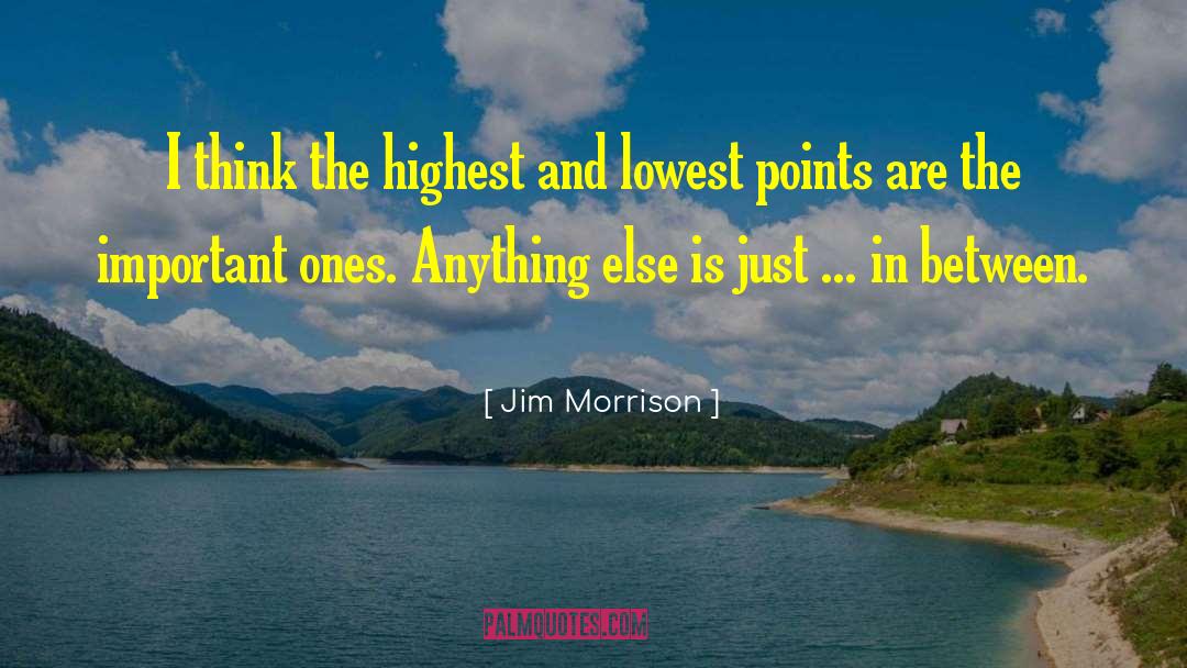 Highs quotes by Jim Morrison