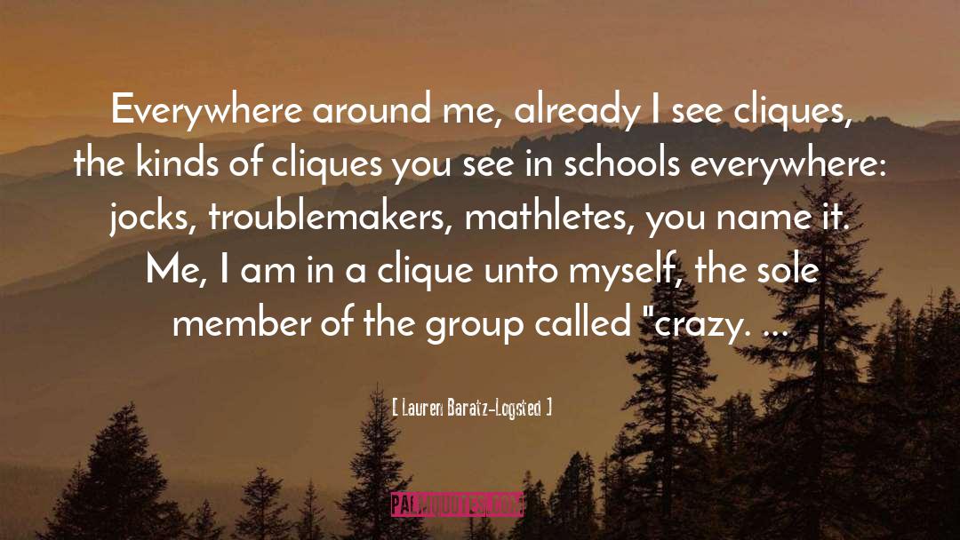 Highschool Cliques quotes by Lauren Baratz-Logsted