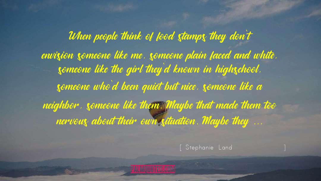 Highschool quotes by Stephanie  Land