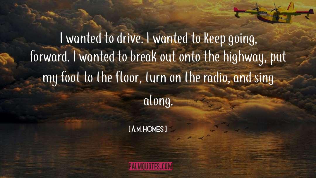 Highway quotes by A.M. Homes