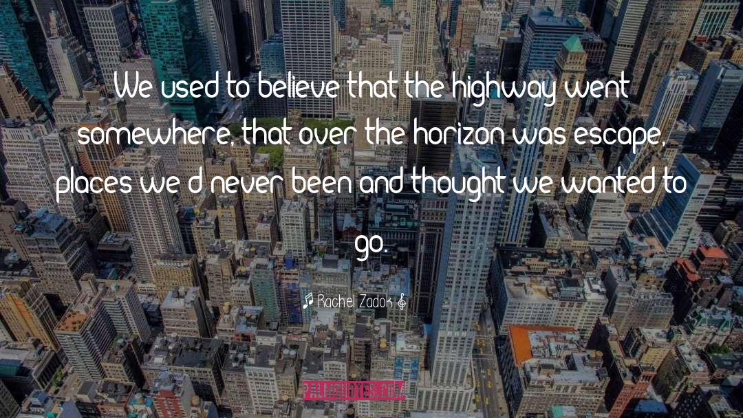 Highway quotes by Rachel Zadok