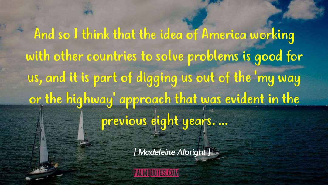 Highway quotes by Madeleine Albright