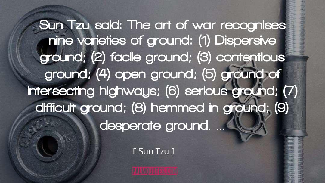 Highways quotes by Sun Tzu