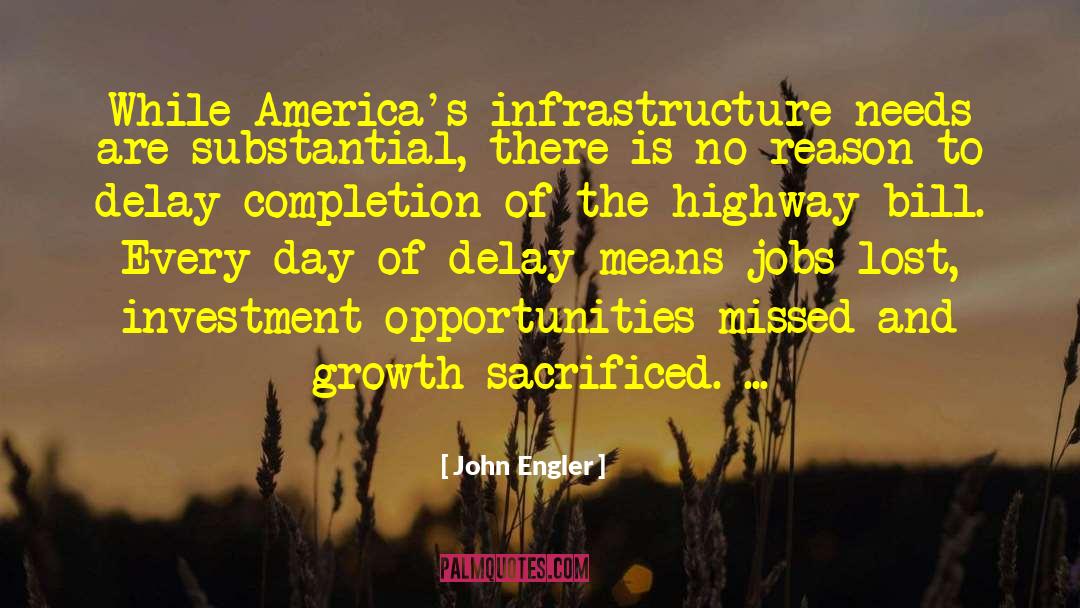 Highways quotes by John Engler