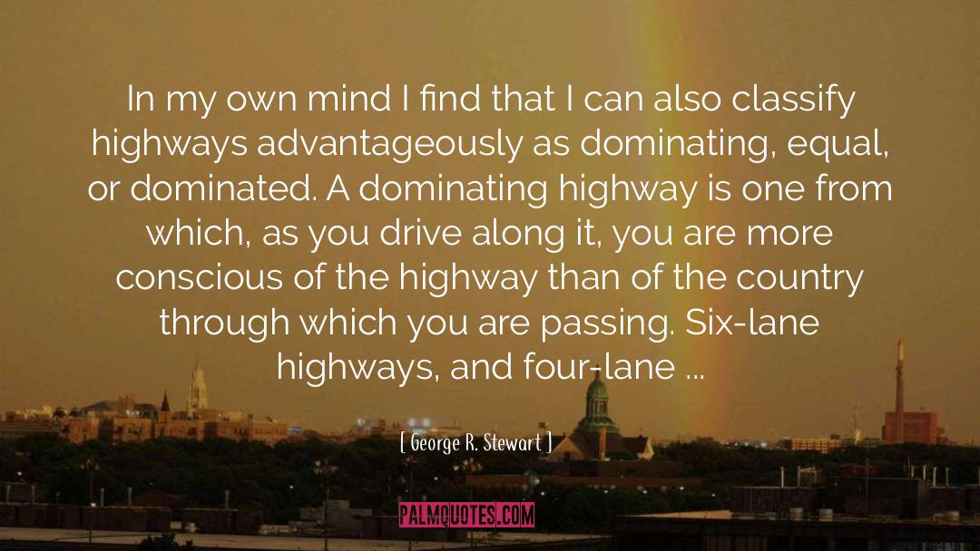 Highways quotes by George R. Stewart