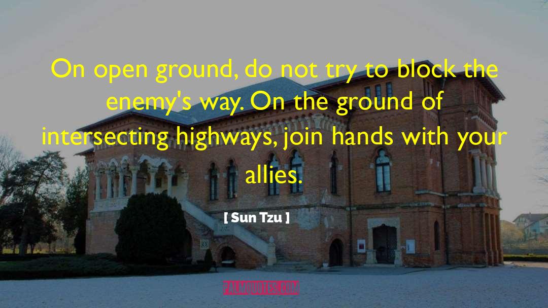 Highways quotes by Sun Tzu
