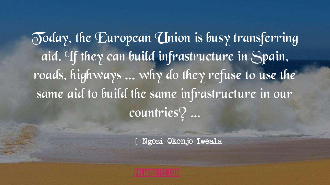 Highways quotes by Ngozi Okonjo-Iweala