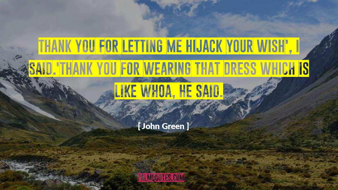 Hijack quotes by John Green