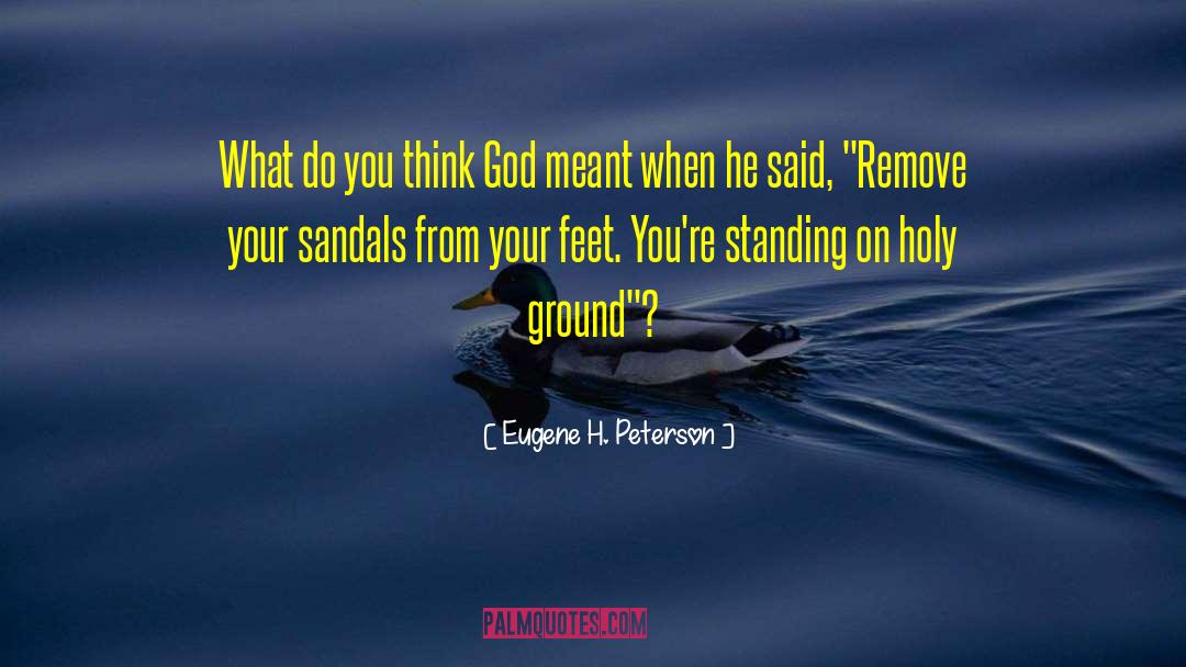 Hijack Sandals quotes by Eugene H. Peterson