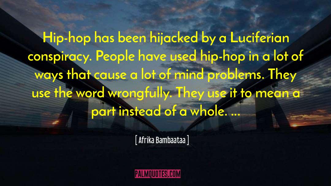 Hijacked quotes by Afrika Bambaataa