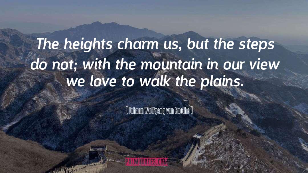 Hiking In The Mountains quotes by Johann Wolfgang Von Goethe