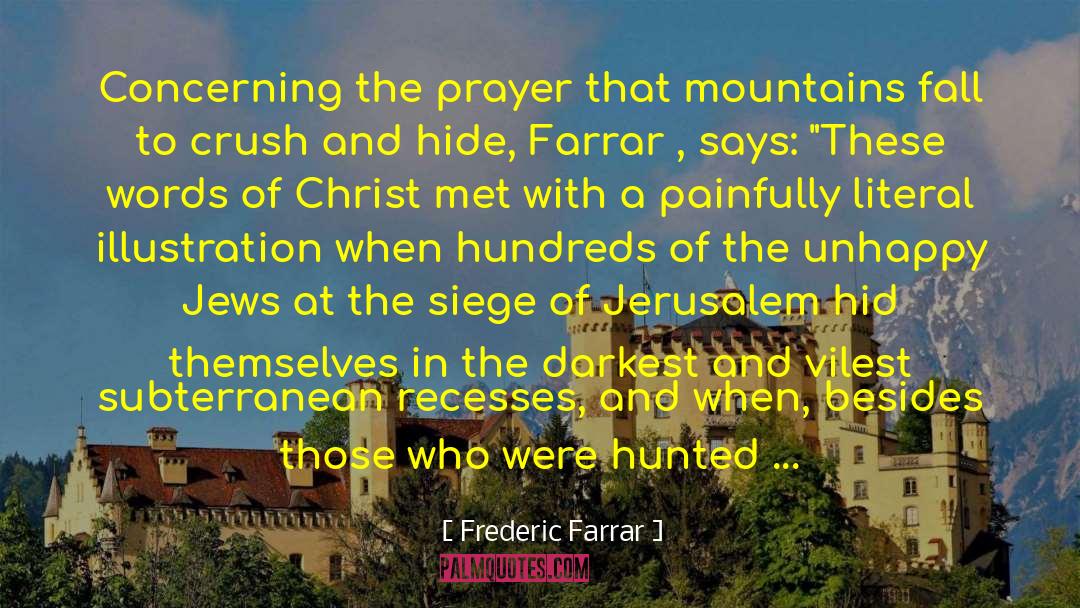 Hiking In The Mountains quotes by Frederic Farrar