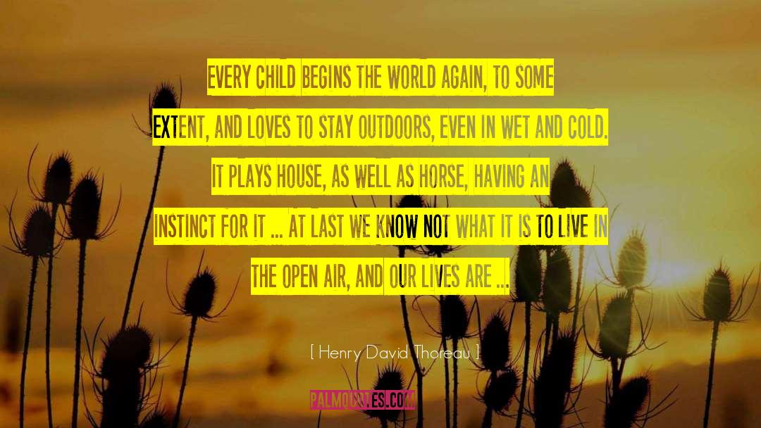 Hiking Outdoors quotes by Henry David Thoreau