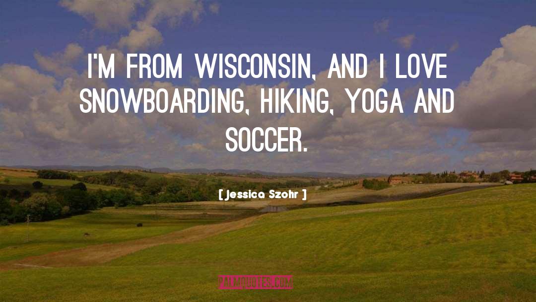 Hiking quotes by Jessica Szohr
