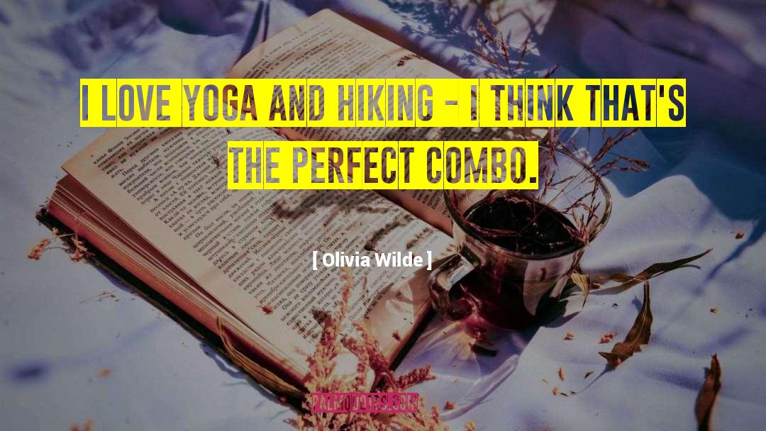 Hiking quotes by Olivia Wilde