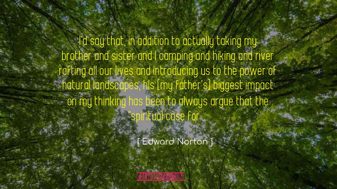 Hiking quotes by Edward Norton