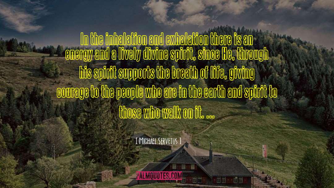 Hiking quotes by Michael Servetus