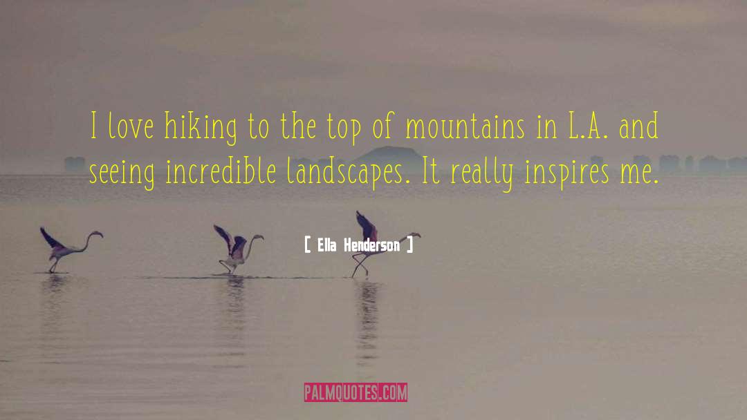 Hiking The Pct quotes by Ella Henderson