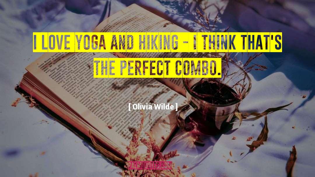 Hiking The Pct quotes by Olivia Wilde