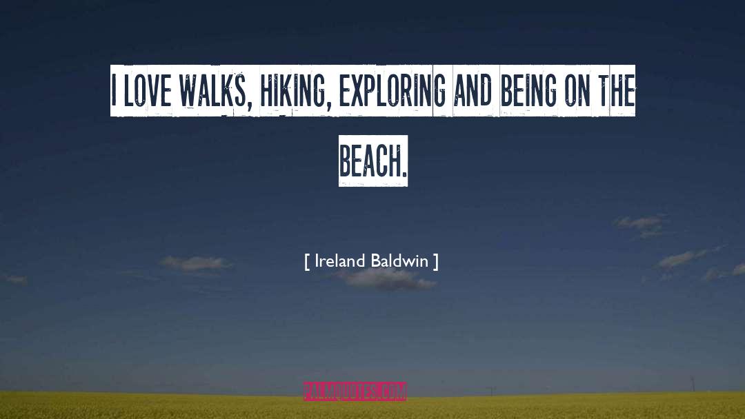 Hiking With Your Dog quotes by Ireland Baldwin