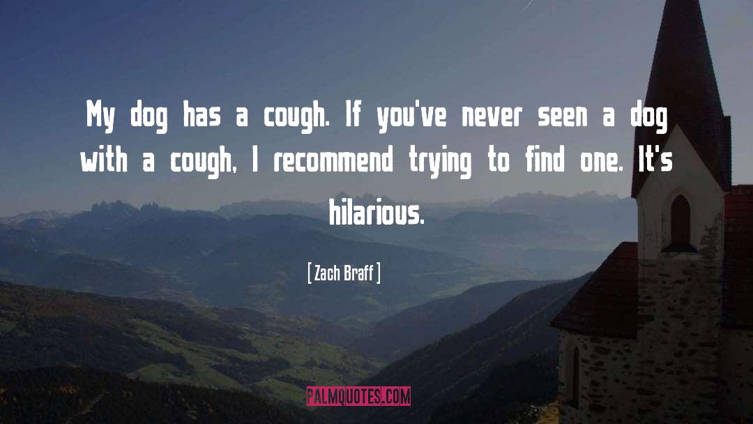 Hiking With Your Dog quotes by Zach Braff