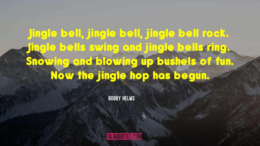 Hilari Bell quotes by Bobby Helms