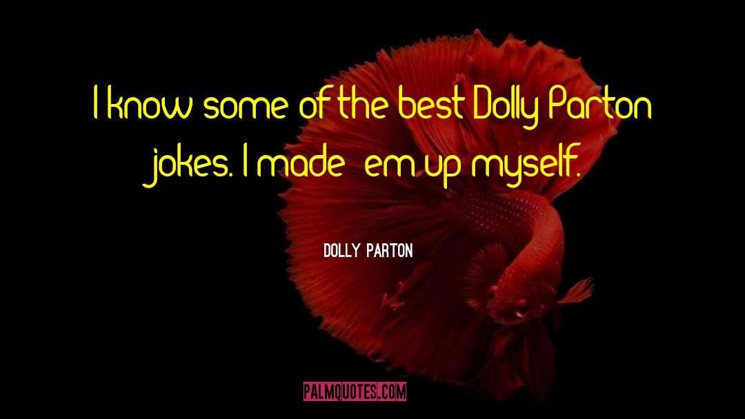 Hilarious Jokes quotes by Dolly Parton