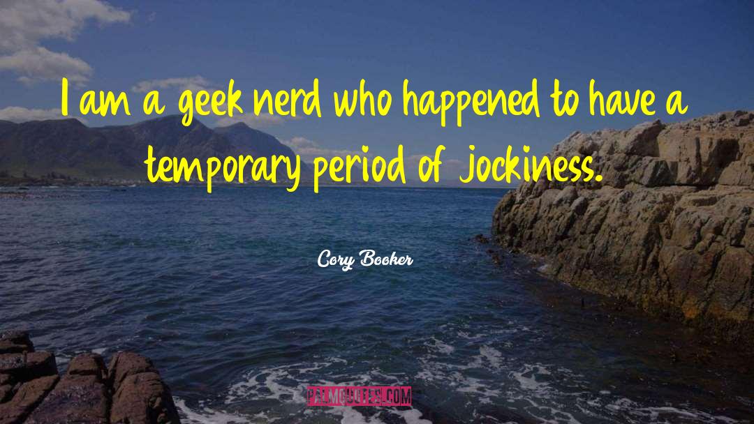 Hilarious Nerd quotes by Cory Booker