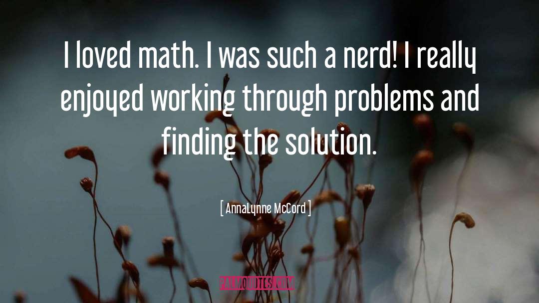 Hilarious Nerd quotes by AnnaLynne McCord