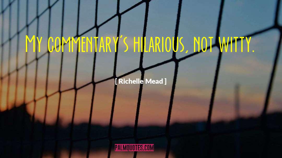 Hilarious Nerd quotes by Richelle Mead
