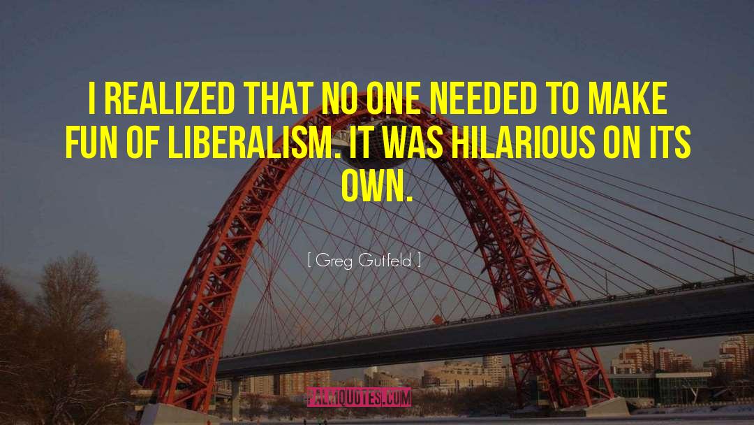 Hilarious quotes by Greg Gutfeld