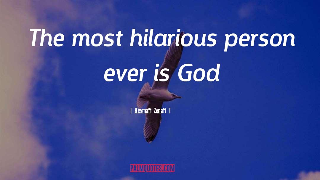 Hilarious quotes by Alzenati Zenati