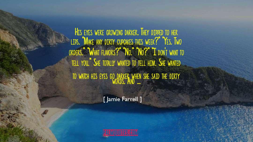 Hilarious Romance quotes by Jamie Farrell