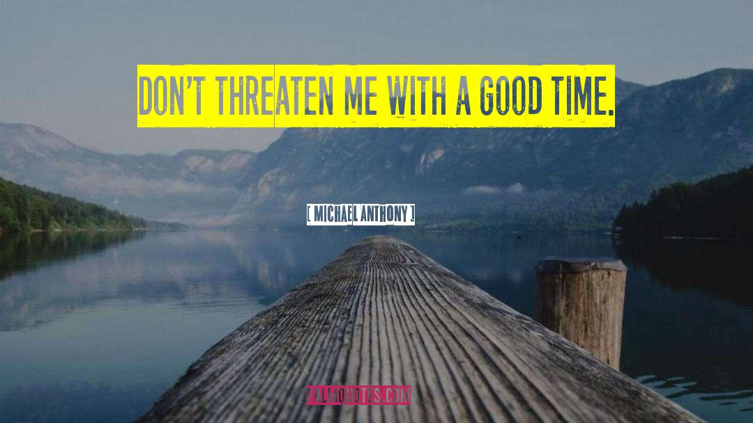 Hilarious Sarcasm quotes by Michael Anthony