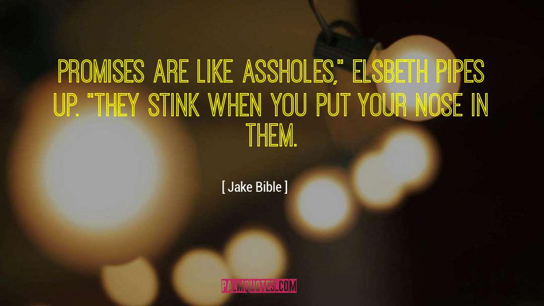 Hilarious Tweaker quotes by Jake Bible