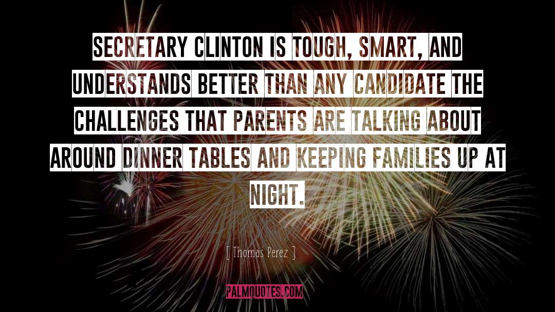 Hilary Clinton quotes by Thomas Perez
