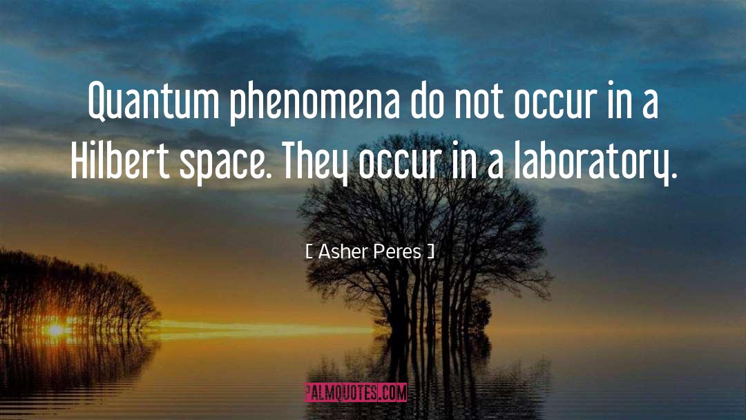 Hilbert Space quotes by Asher Peres