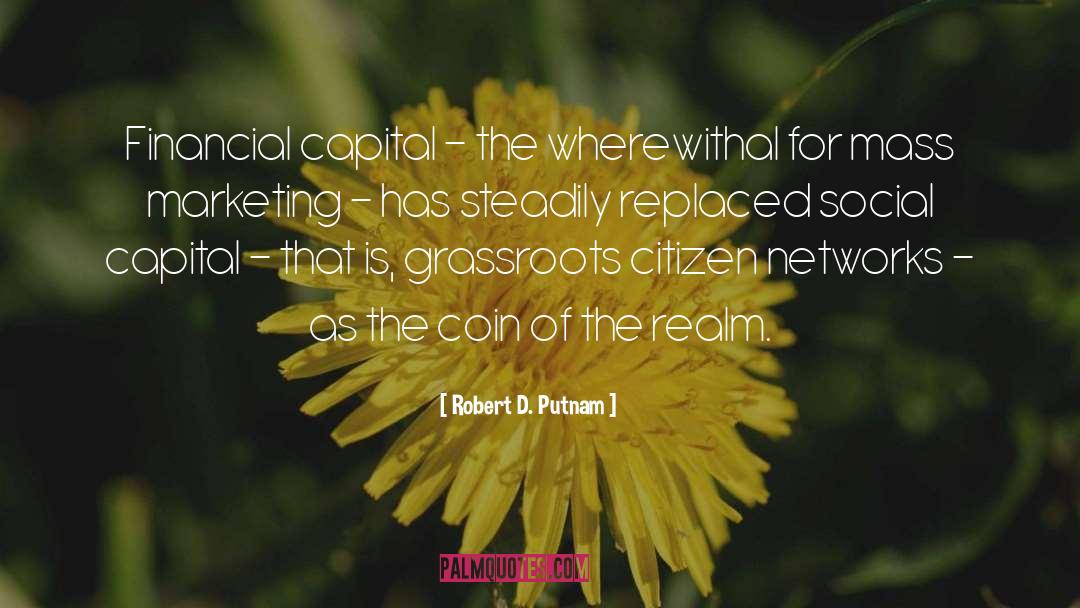 Hildred Capital quotes by Robert D. Putnam