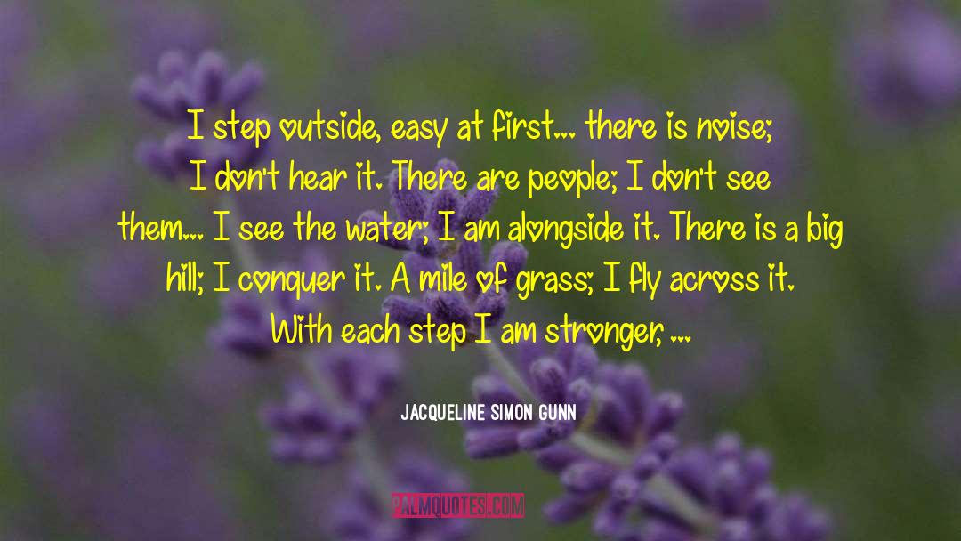 Hill And Water quotes by Jacqueline Simon Gunn