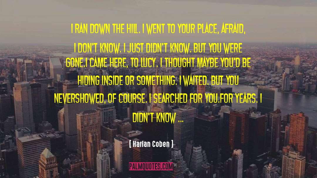 Hill Street Blues quotes by Harlan Coben
