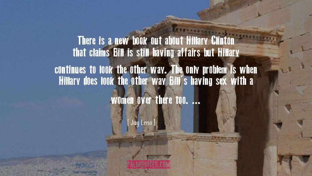 Hillary Clinton Lewinsky quotes by Jay Leno