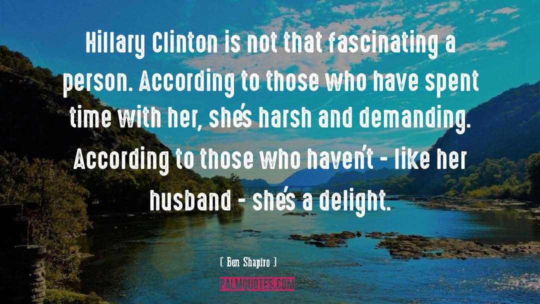Hillary Clinton quotes by Ben Shapiro