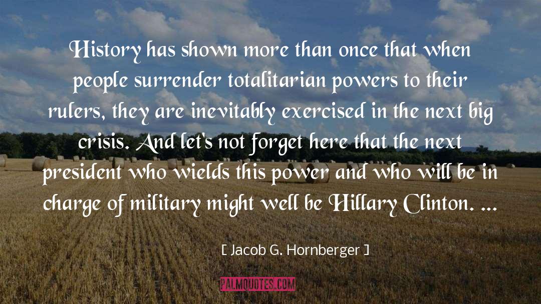 Hillary Clinton quotes by Jacob G. Hornberger