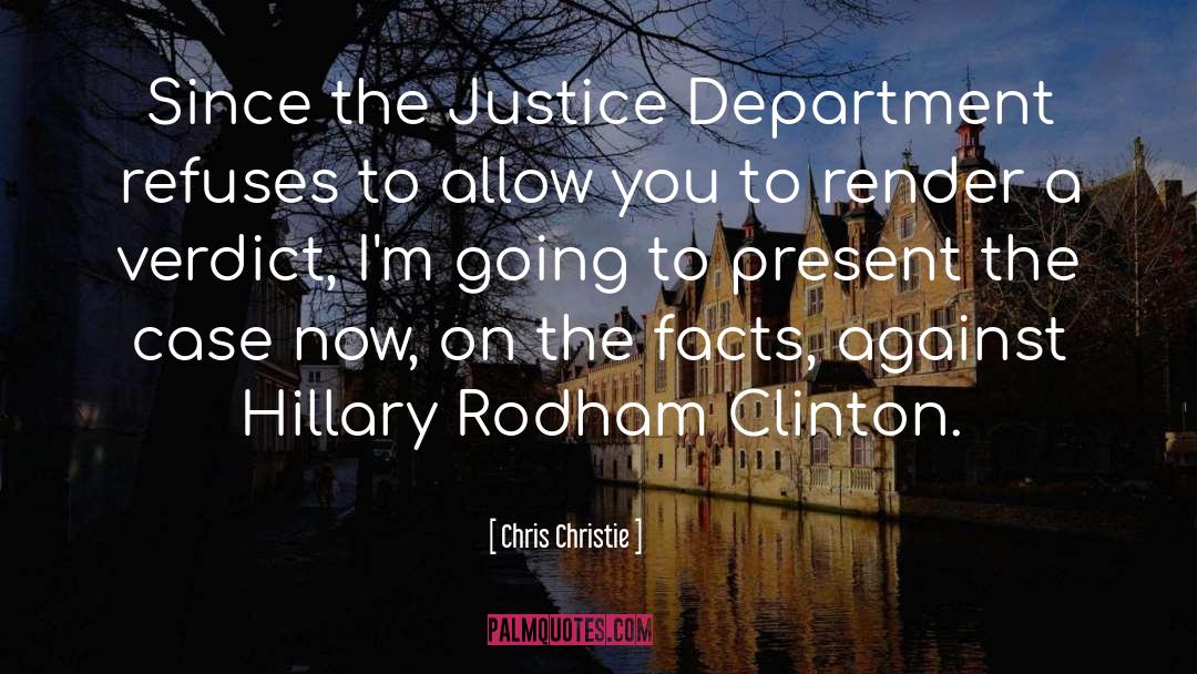 Hillary Rodham Clinton quotes by Chris Christie