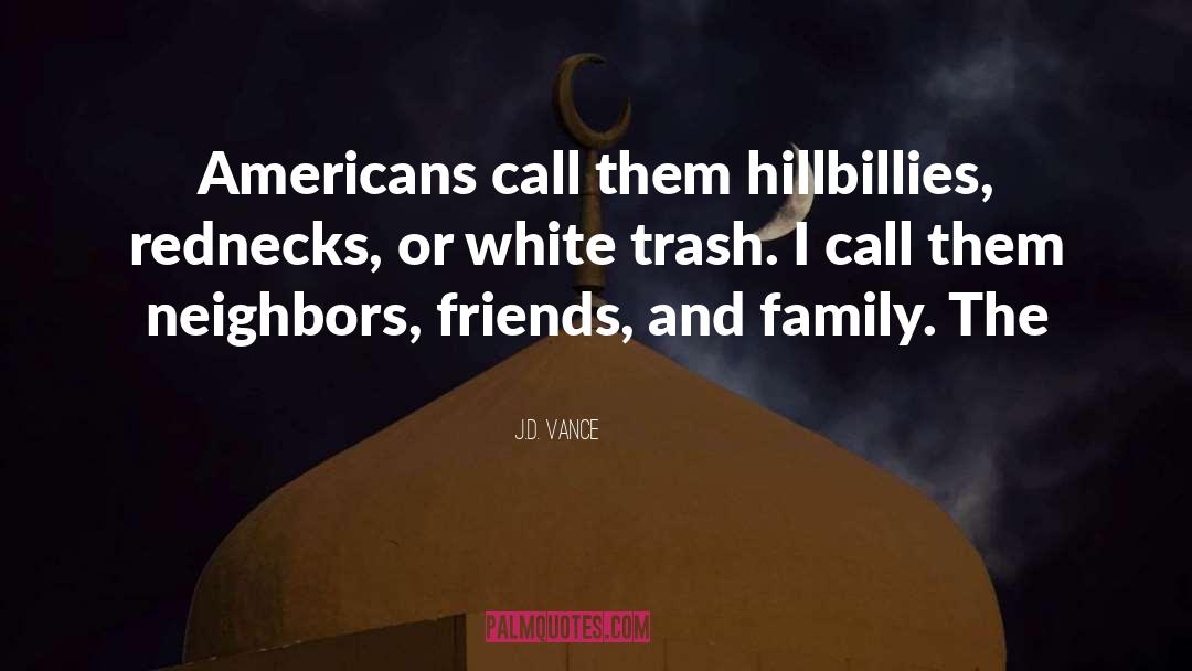 Hillbillies quotes by J.D. Vance