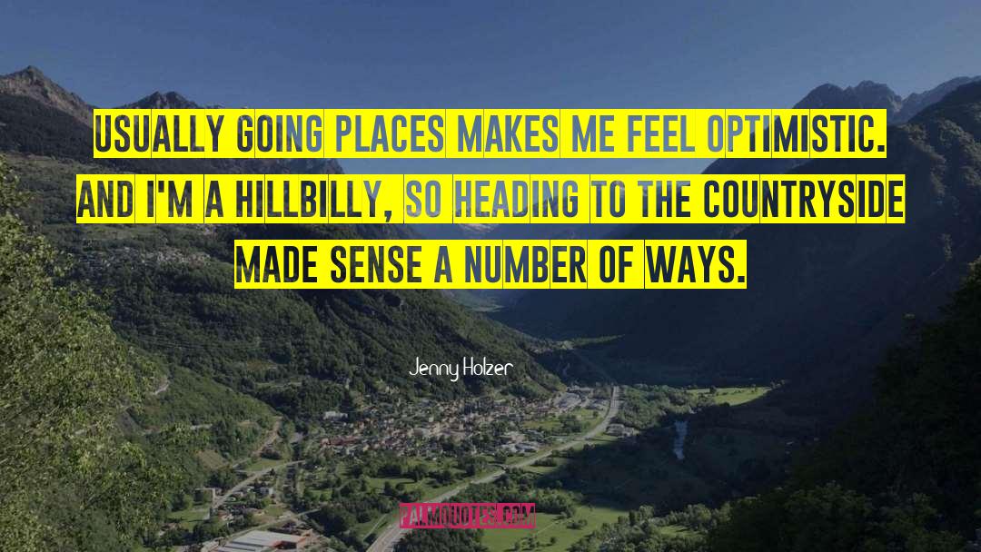 Hillbilly quotes by Jenny Holzer