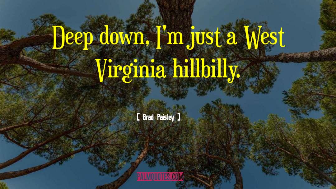 Hillbilly quotes by Brad Paisley