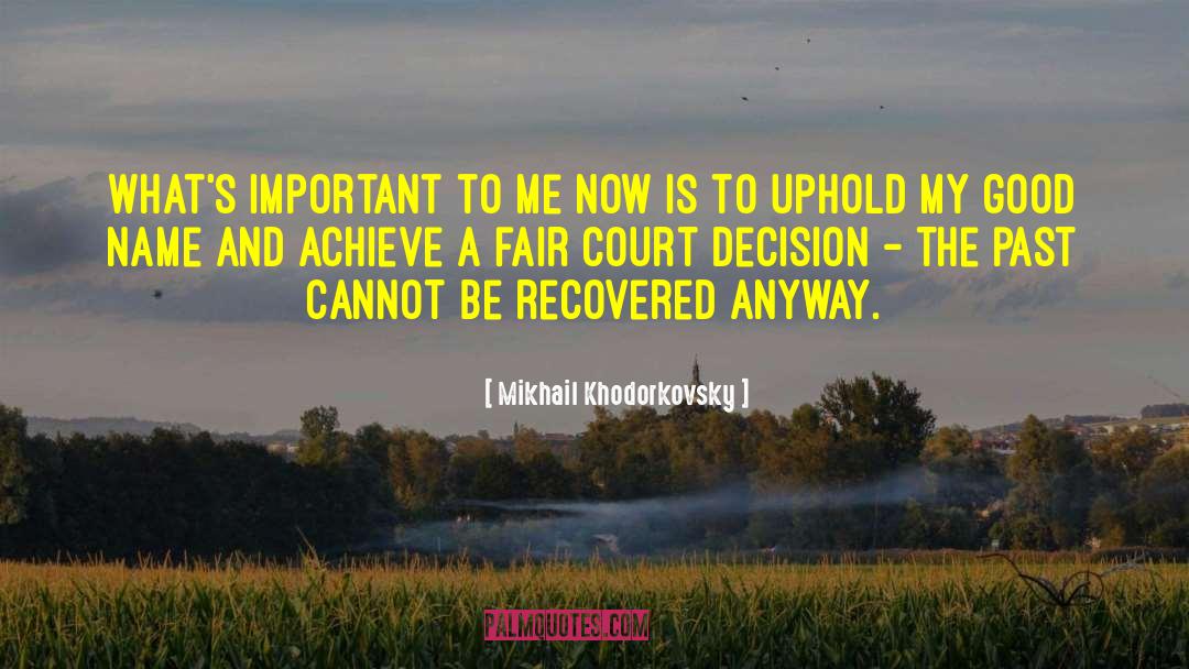 Hillgren Court quotes by Mikhail Khodorkovsky